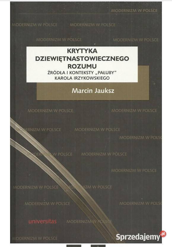 Krytyka dziewiętnastowiecznego rozumu Źródła i Łódź sprzedam