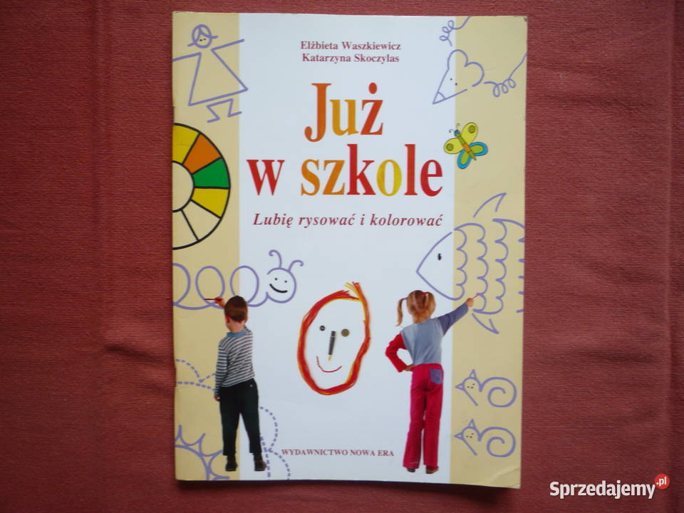 Już w szkole Lubię rysować i kolorować kl 0 Nowa miękka Podręczniki Szczecin sprzedam