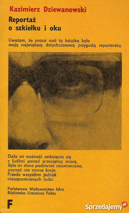 Reportaż o szkiełku i oku K Dziewanowski Książki i Podręczniki lubelskie Puławy