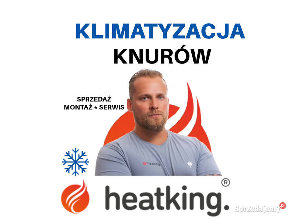 Montaż klimatyzacji Knurów Heat King Serwis i