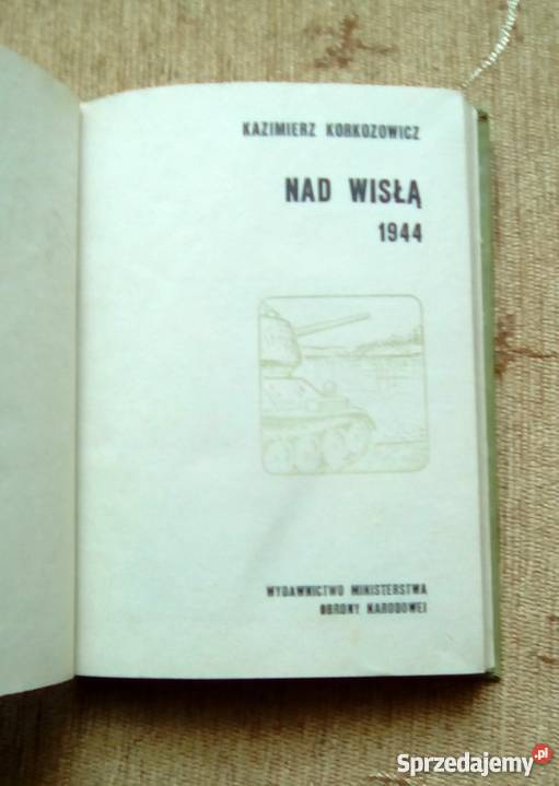 WISŁĄ 1944 Kazimierz KORKOZOWICZ Proza i poezja Parczew