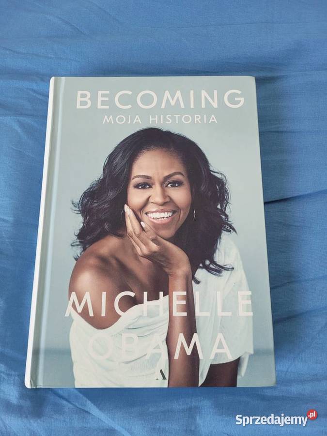Becoming Moja historia Michelle Obama Poznań sprzedam