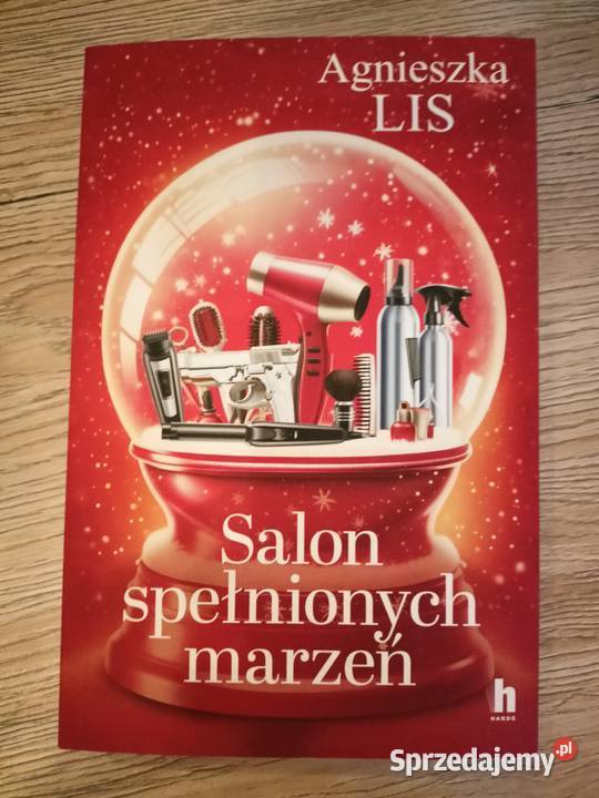 Książka Salon spełnionych marzeń Agnieszka Lis miękka z obwolutą kujawsko-pomorskie Włocławek