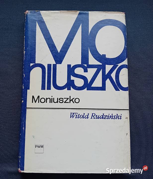 Witold Rudziński Moniuszko PWM 1987 r Wydanie V
