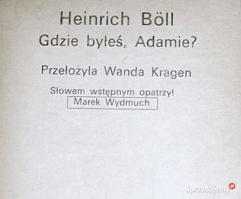 Gdzie byłeś Adamie Heinrich Bll Pozostałe lubelskie