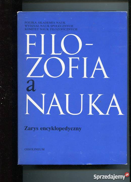 Filozofia a nauka Zarys encyklopedyczny Szczecin sprzedam