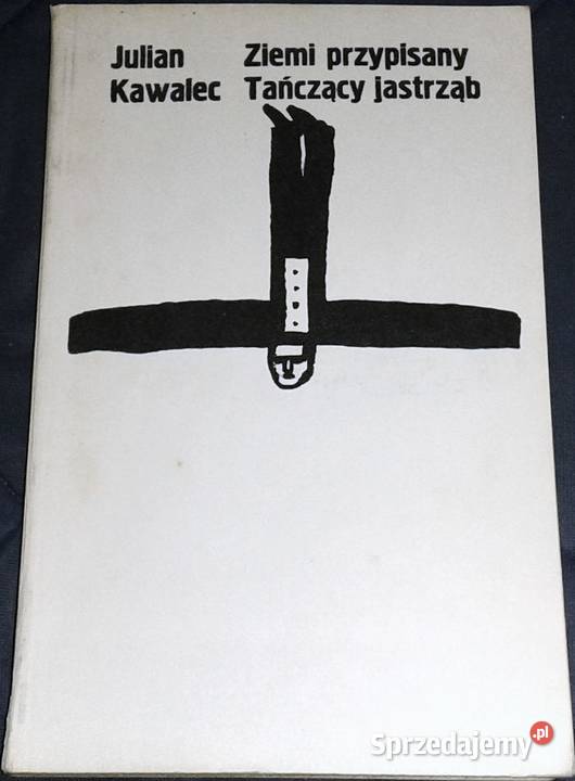 Ziemi przypisany Tańczący jastrząb Julian Chełm sprzedam
