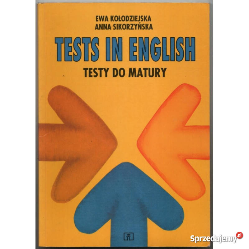 Tests in English Testy do matury Kołodziejska E dolnośląskie