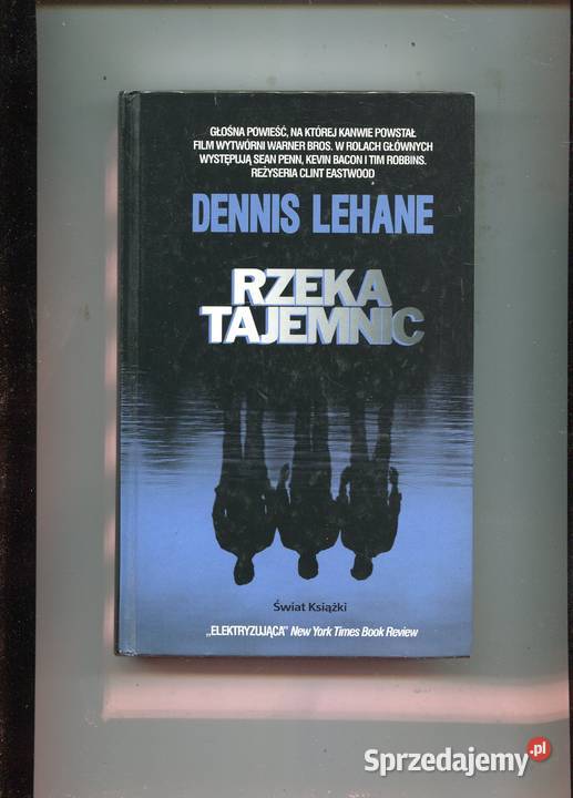 Rzeka tajemnic Dennis Lehane Pozostałe zachodniopomorskie Szczecin