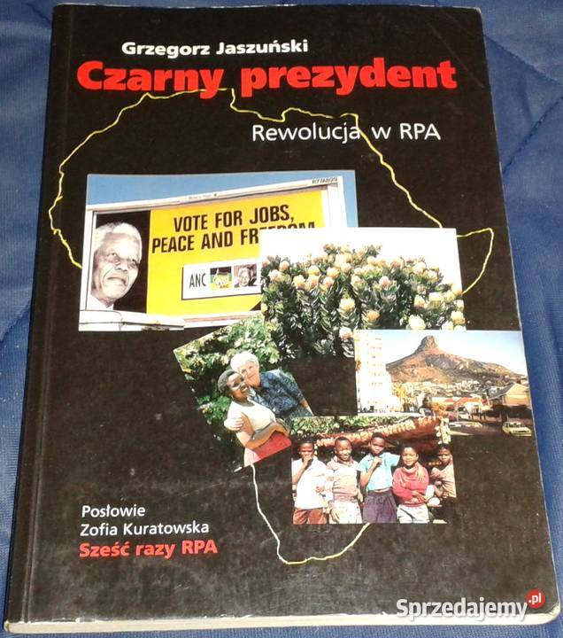 Czarny prezydent rewolucja w RPA G Jaszuński Pozostałe Chełm