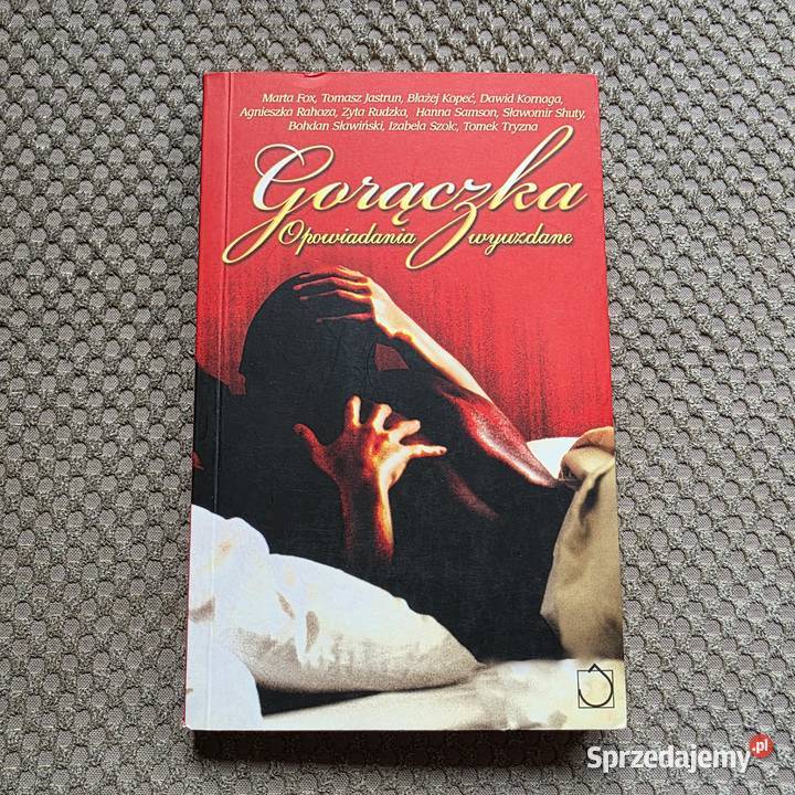 Gorączka Opowiadania wyuzdane ISBN 9788389763679 Kraków