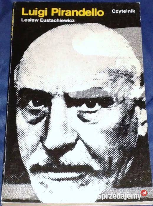 Luigi Pirandello Lesław Eustachiewicz Chełm