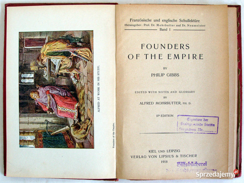 FOUNDERS OF THE EMPIRE by PHILIP GIBBS - 1918