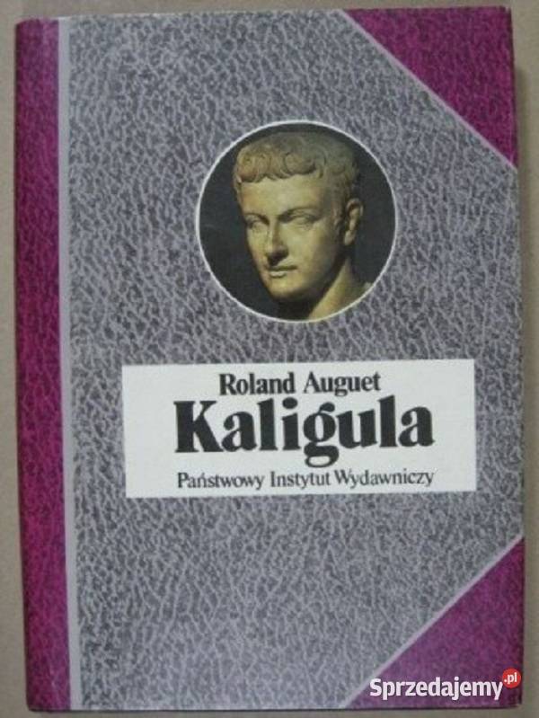 Kaligula Roland Auguet Poznań
