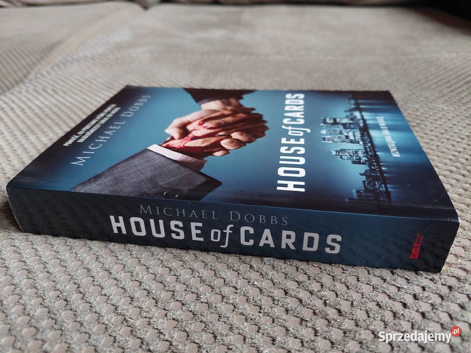 House of Cards Michael Dobbs Proza i poezja Kraków