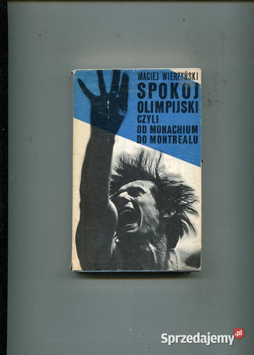 Spokój olimpijski czyli Monachium do Montrealu zachodniopomorskie Szczecin