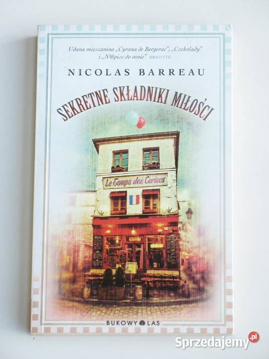Sekretne składniki miłości Nicolas Barreau Kraków