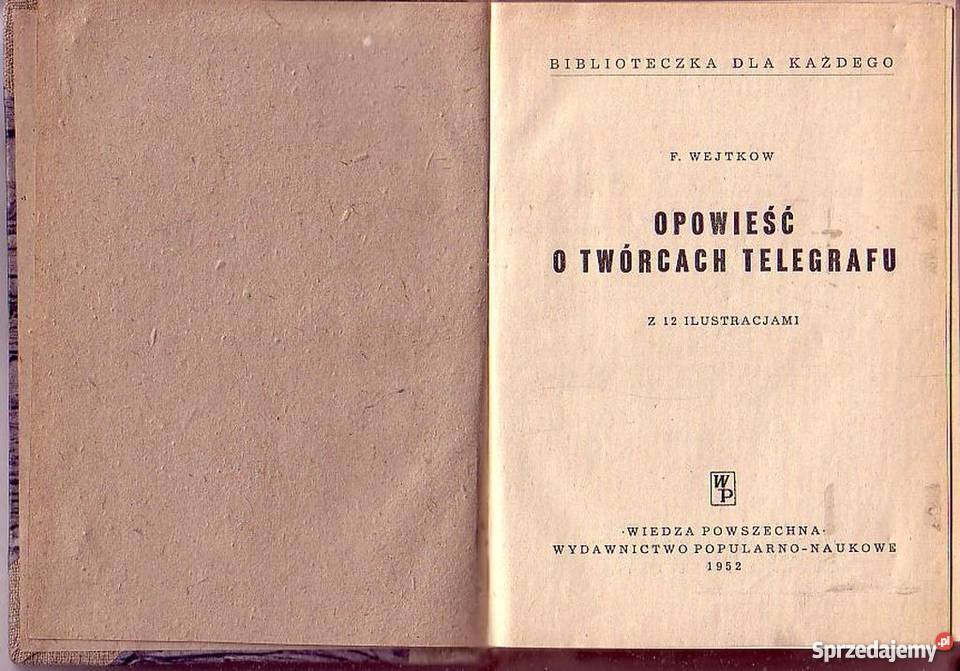0481 OPOWIEŚĆ O TWÓRCACH TELEGRAFU F WEJTKOW Czyrna