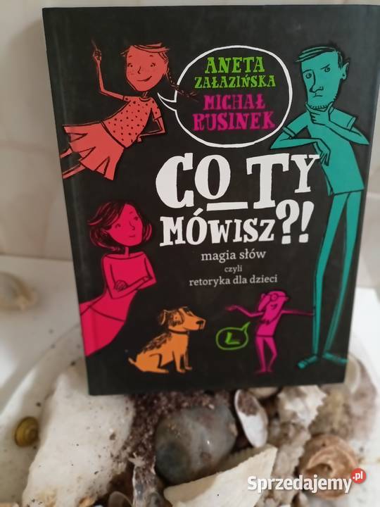 Co ty mówisz Rusinek książki kiermasz wyprzedaże Bajki i wierszyki Książki dla dzieci mazowieckie Warszawa
