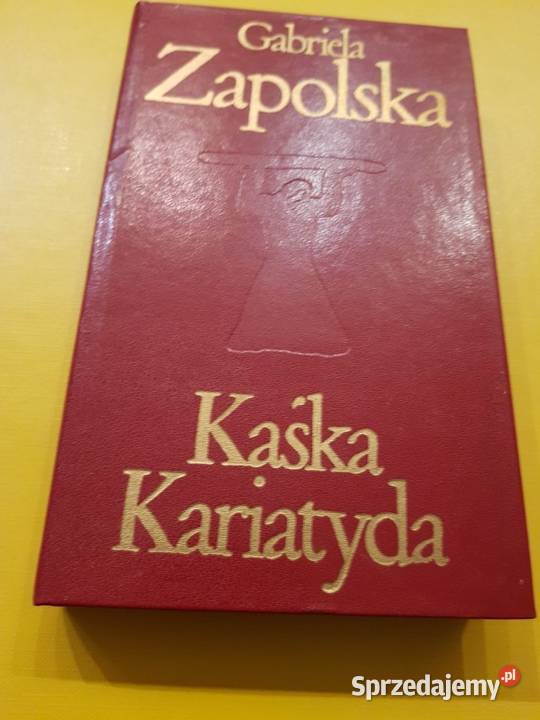 Kaśka Kariatyda Gabriela Zapolska literatura Proza i poezja Kielce
