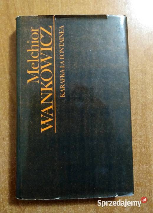 Melchior Wańkowicz Karafka La Fontaina tom I wyd Włodawa