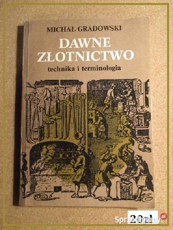 Dawne złotnictwo -technika i terminologia / złotnictwo