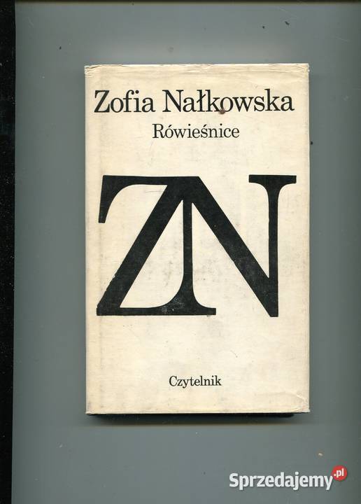 Rówieśnice Nałkowska Rok wydania 1981 Kultura i Rozrywka Szczecin
