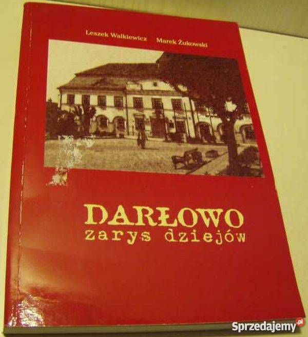 Darłowo Zarys Dziejów Walkiewicz L Koszalin