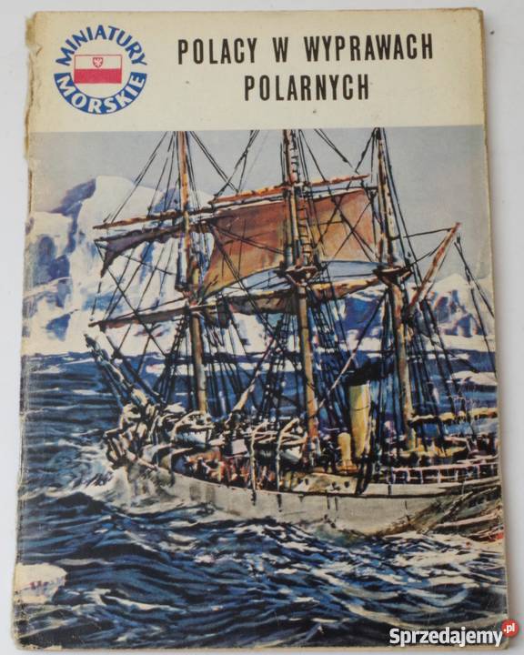 POLACY W WYPRAWACH POLARNYCH PEREK JERZY Wrocław