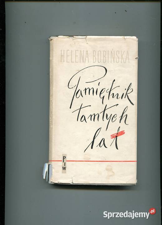 Pamiętnik tamtych lat Helena Bobińska Rok wydania 1963 Szczecin