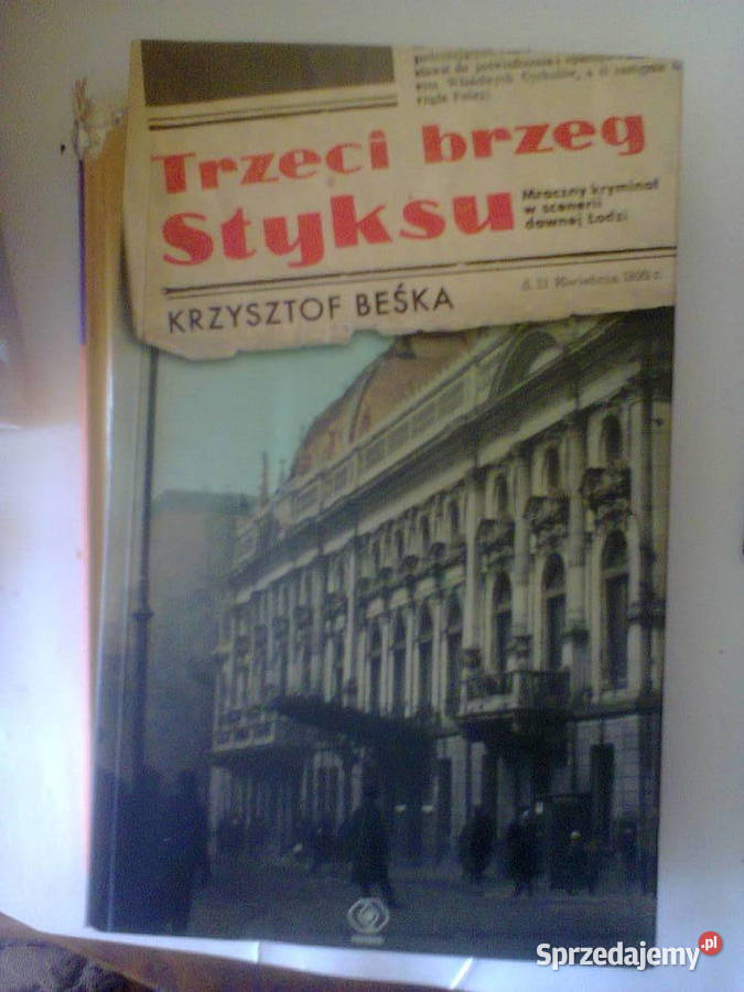 Trzeci brzeg Styksu Krzysztof Beśka Warszawa