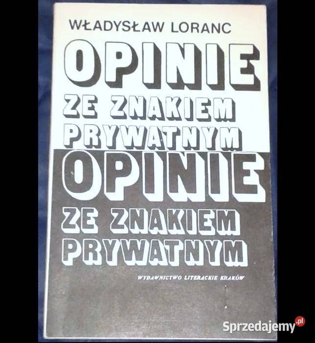 Opinie ze znakiem prywatnym Władysław Loranc