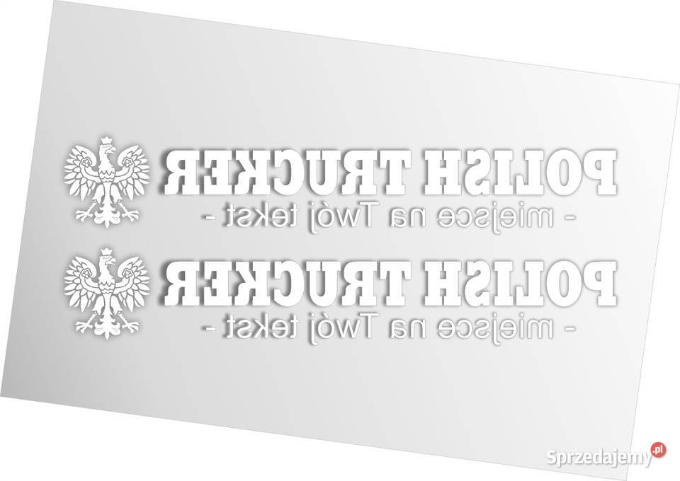 Naklejki POLISH TRUCKER TWOJ DOWOLNY TEKST TIR wielkopolskie