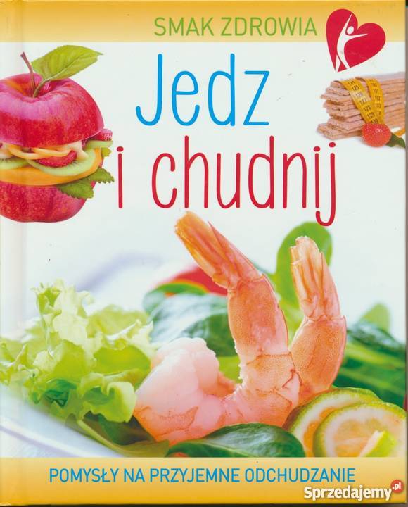 Jedz i chudnij Beata Woźniak Warszawa