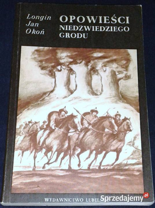 Opowieści Niedźwiedziego Grodu Longin Jan Okoń Rok wydania 1979 Chełm