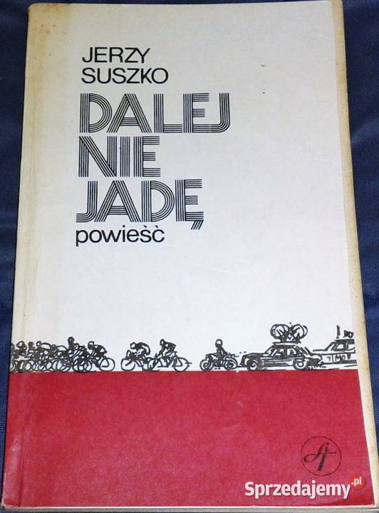 Dalej nie jadę Jerzy Suszko lubelskie Chełm