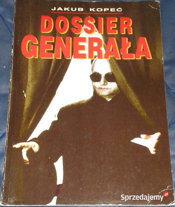 Dossier generała Jakub Kopeć Chełm