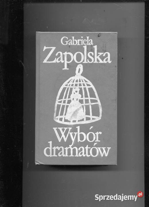 Wybór dramatów Zapolska zachodniopomorskie Szczecin