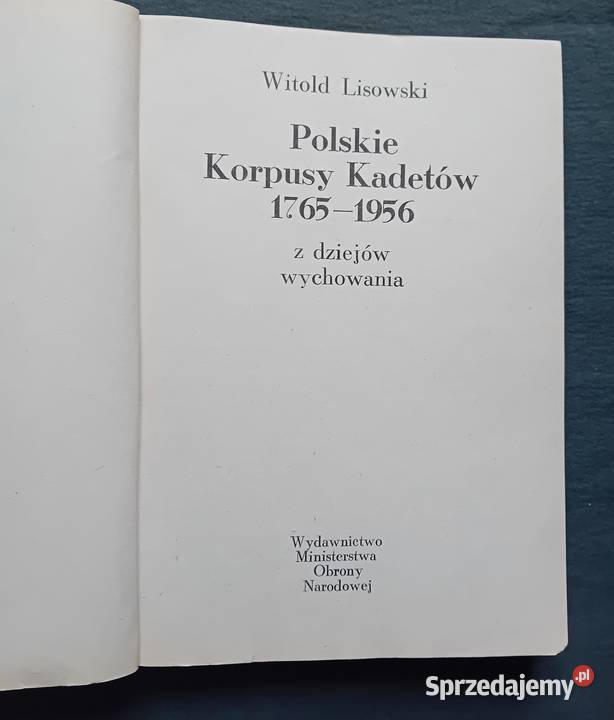 Witold Lisowski Polskie Korpusy Kadetów Wyd MON wielkopolskie Koźminek