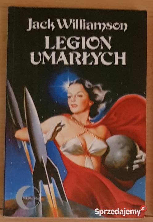 Legion umarłych Jack Williamson Kielce
