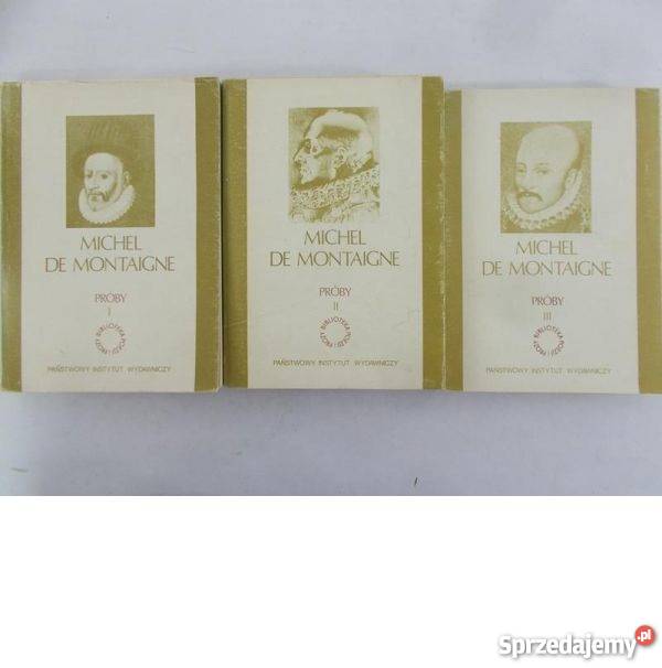 Próby Michel de Montaignefa Książki i Podręczniki Szczecin