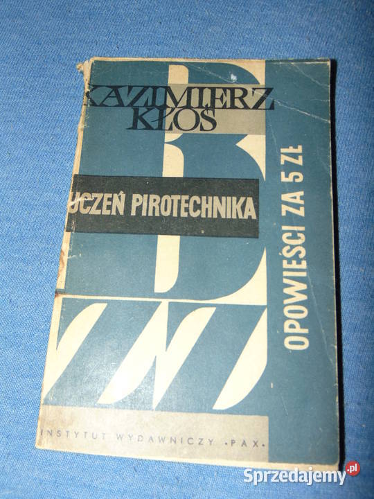 Uczeń pirotechnika Kazimierz Kłoś unikalna lubelskie Lublin