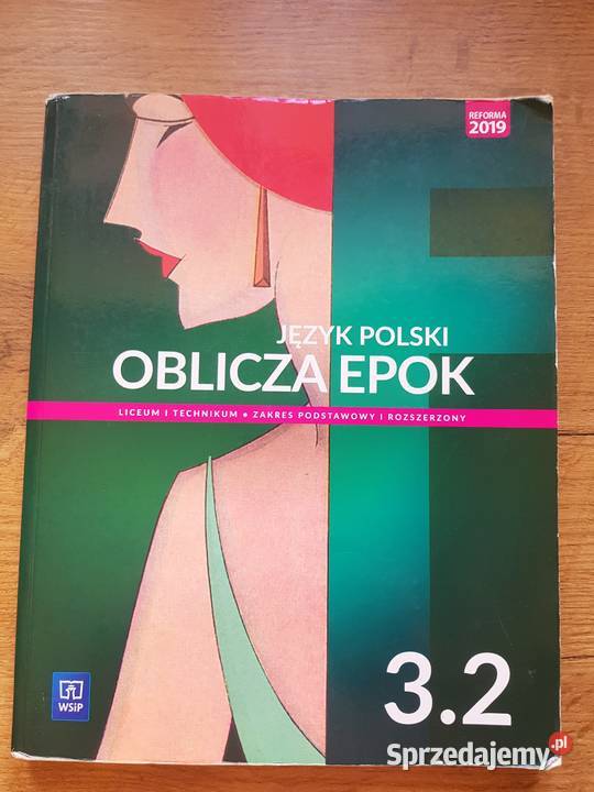 Język polski Oblicza Epok 32 liceum i technikum