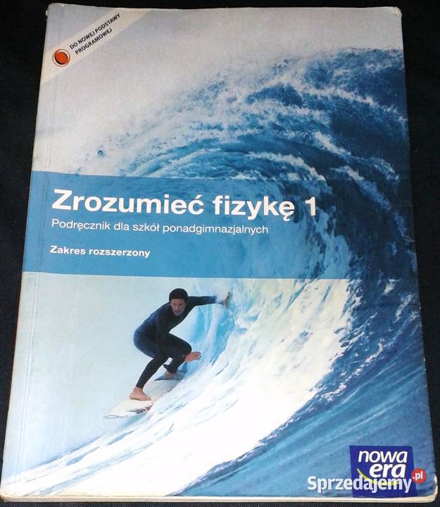 Zrozumieć fizykę 1 Zakres rozszerzony Marcin Chełm sprzedam
