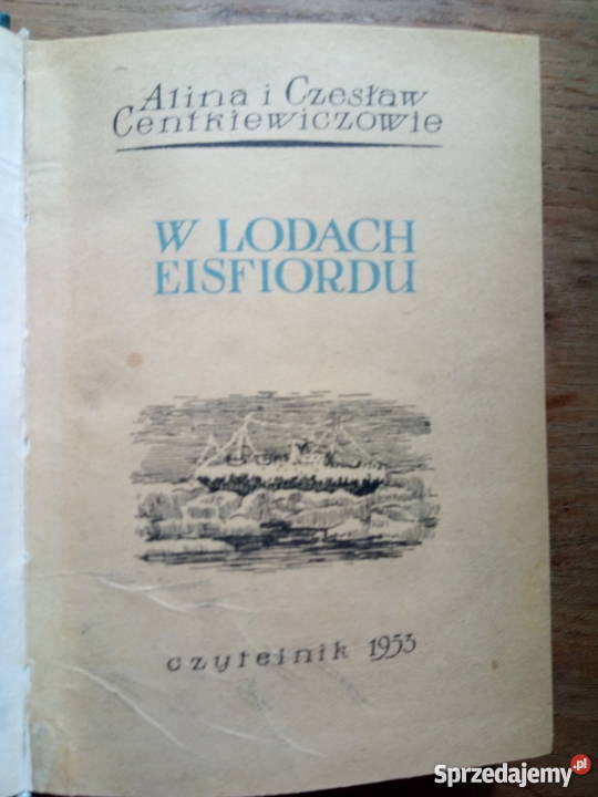 W lodach Eisfiordu 1953r zielona okładka śląskie Dąbrowa Górnicza