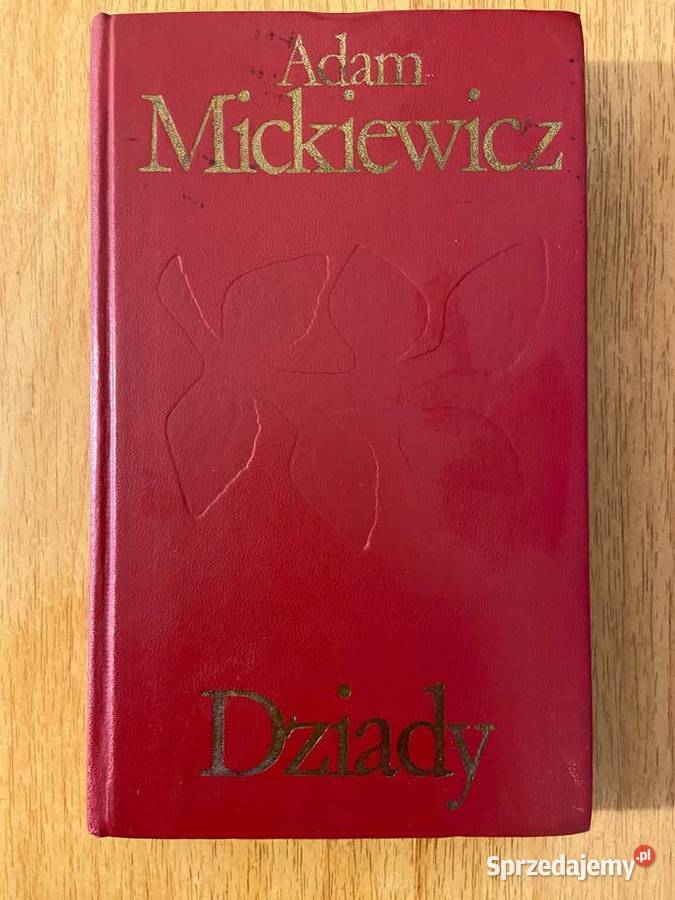 Adam Mickiewicz Dziady Katowice sprzedam