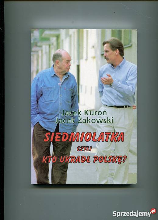 Siedmiolatka czyli kto ukradł Polskę Szczecin