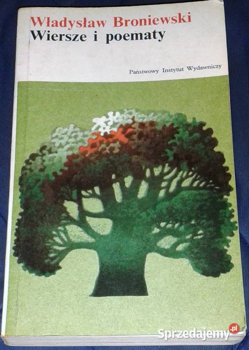 Wiersze i poematy Władysław Broniewski Rok wydania 1973 Chełm