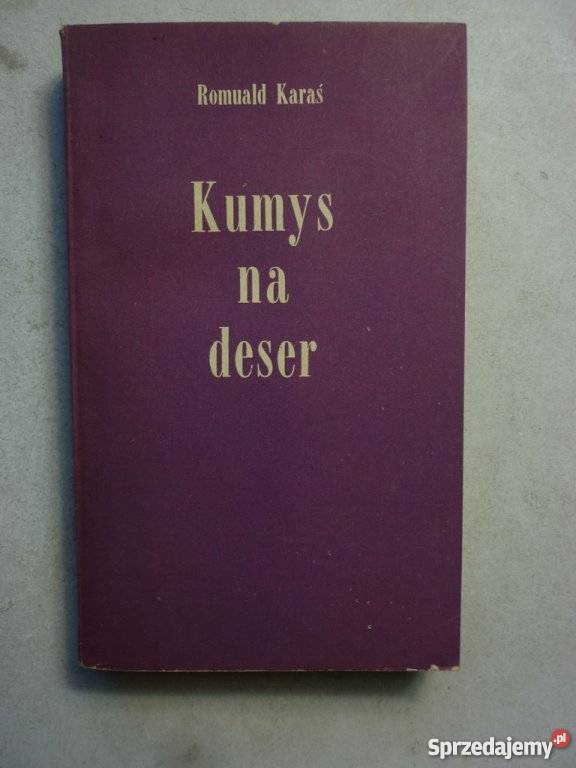 KUMYS NA DESER ROMUALD KARAŚ Ustka sprzedam