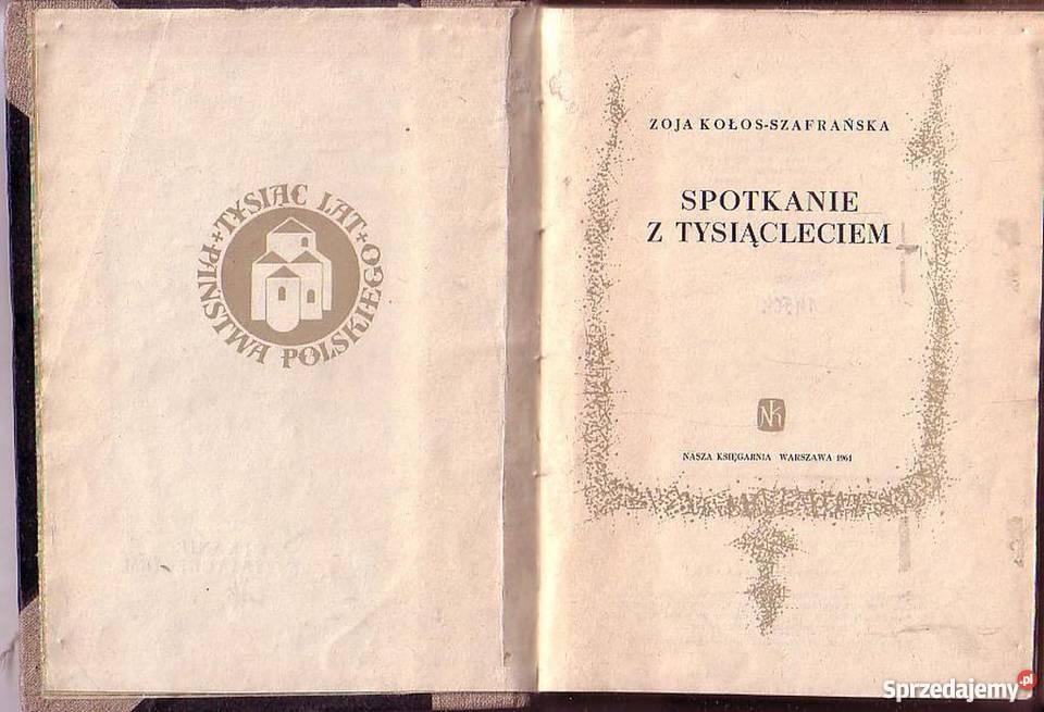 0407 SPOTKANIE Z TYSIĄCLECIEM ZOJA KOŁOS Czyrna sprzedam